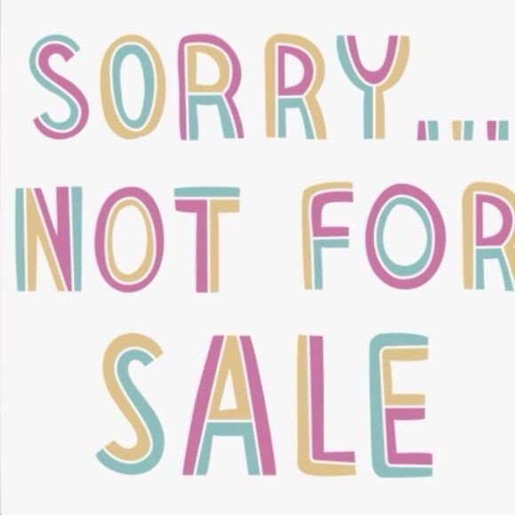 Sorry, not for sale